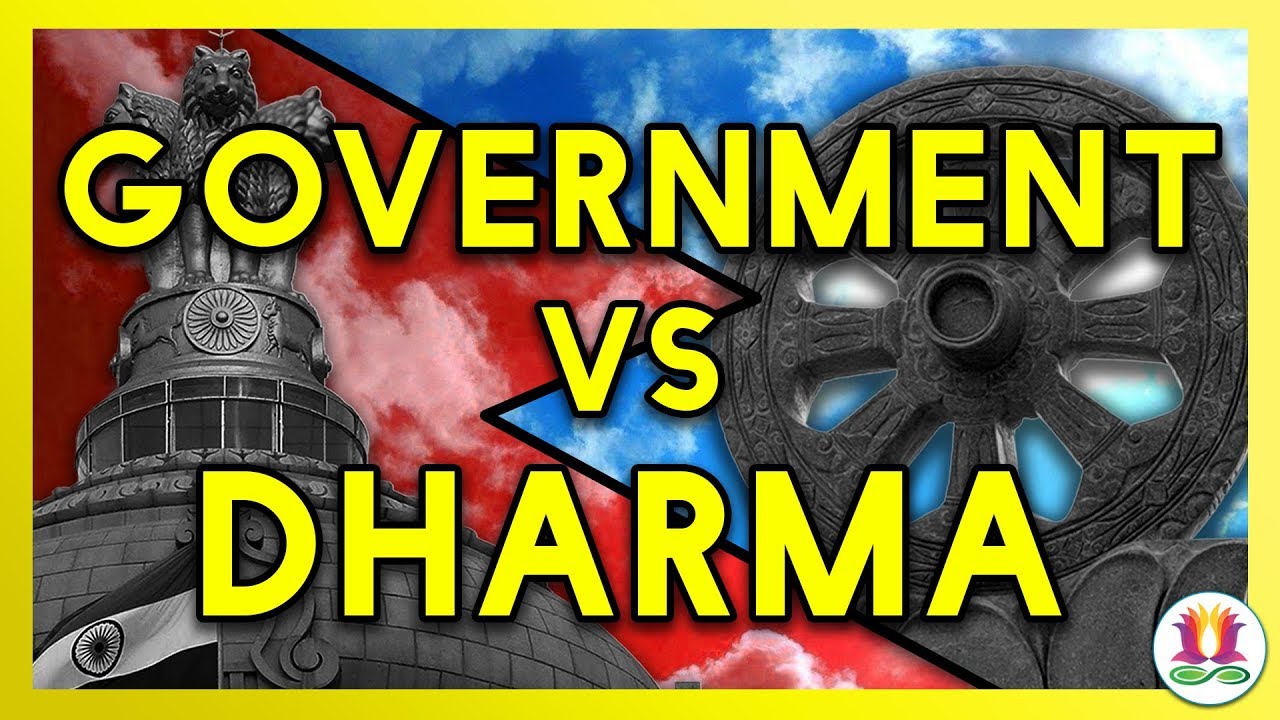GOVERNMENT VS DHARMA