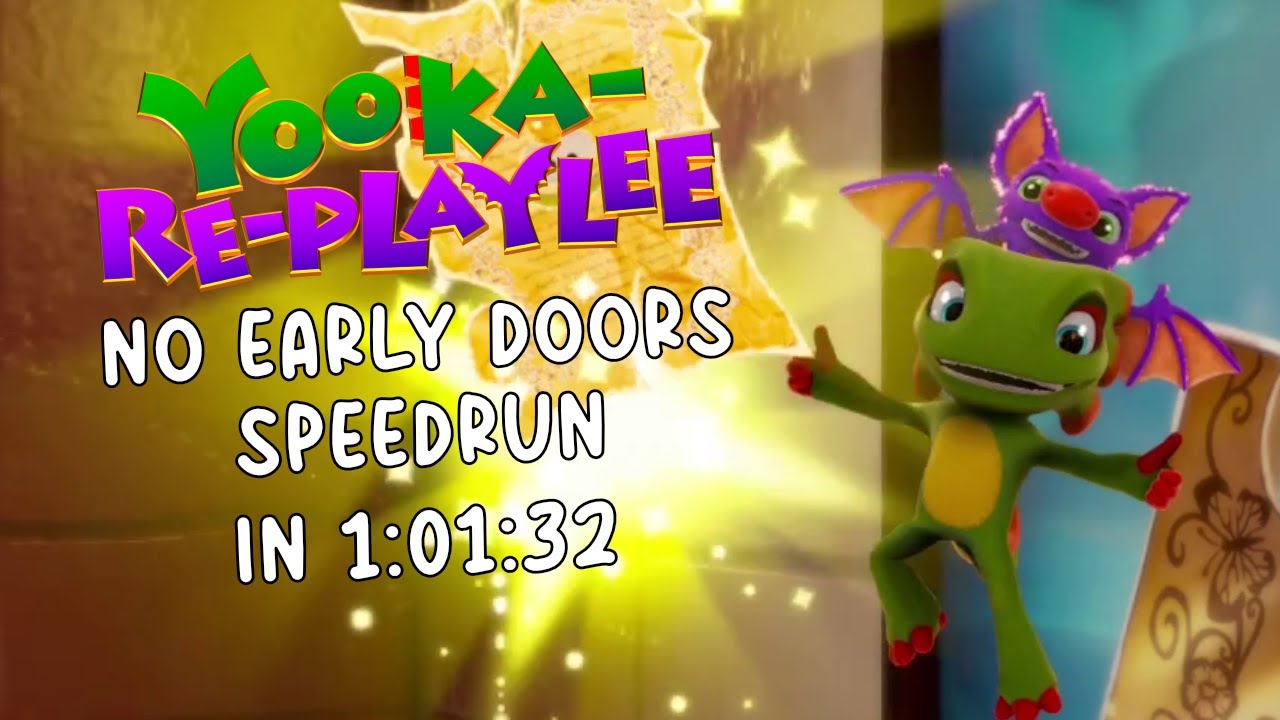 Yooka-Replaylee - No Early Doors Speedrun in 1:01:32
