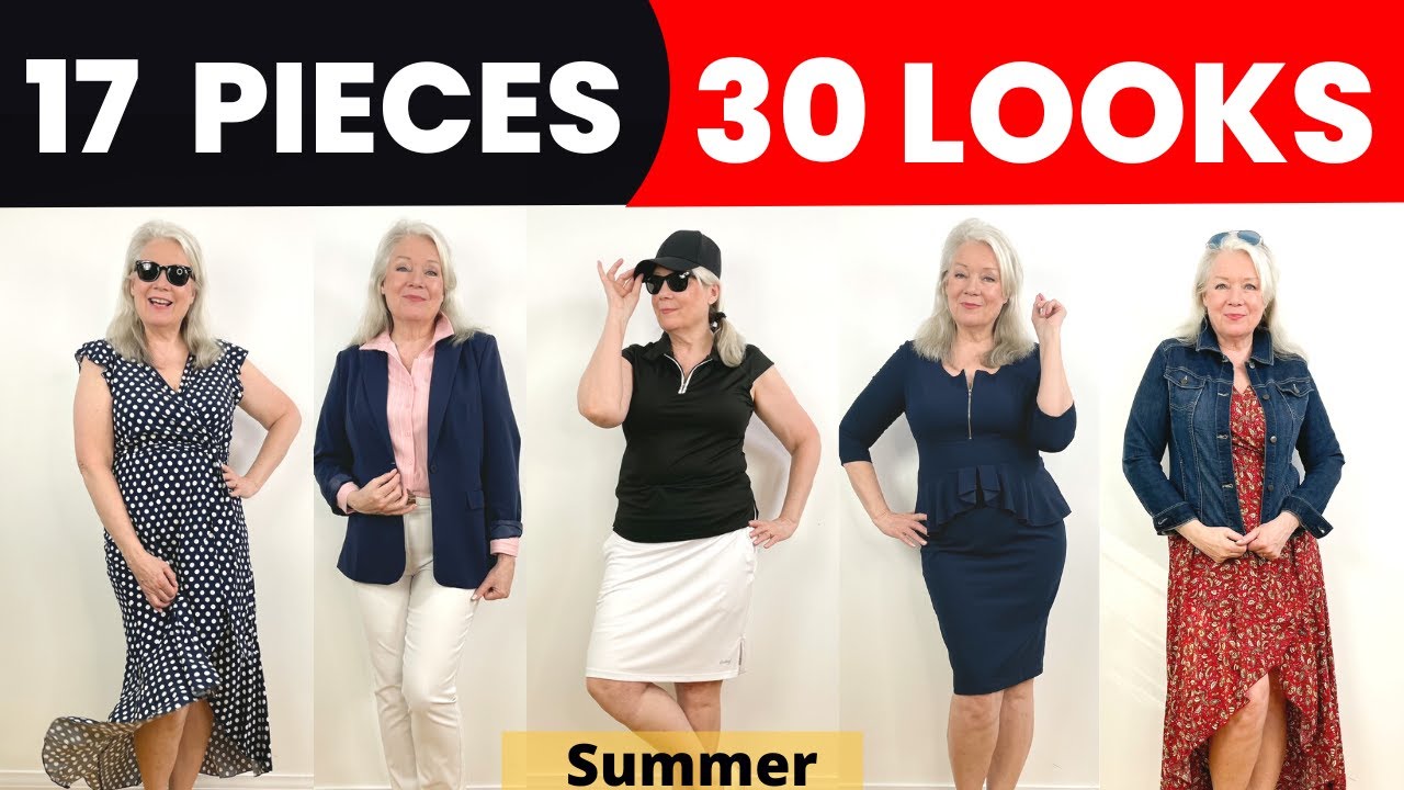 17 Pieces & 30 Outfits for Summer Style & Fashion Over 50