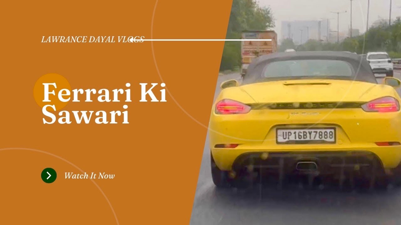 Ferrari Ke Maze | May Ki Aisi Shuruat | Lawrance Dayal Vlogs