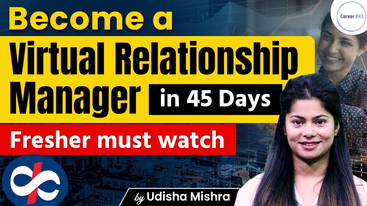 Become a Virtual Relationship Manager in 45 Days | No Experience Needed | By Udisha Ma'am