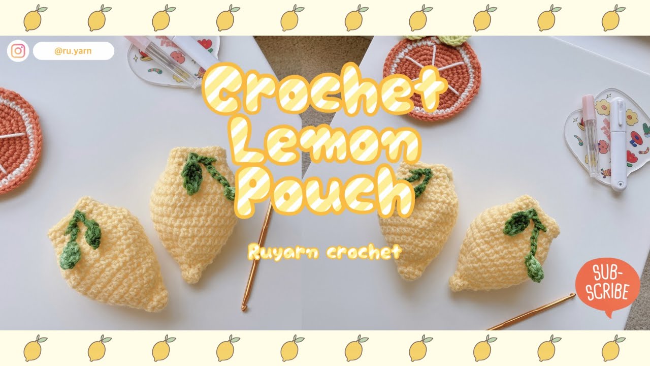 Crochet lemon pouch / How to crochet a fruit pouch / Crochet tutorial 🍋 Ruyarn crochet