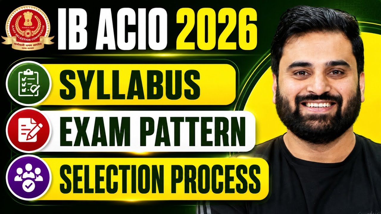 IB ACIO 2026 Vacancy | IB ACIO Syllabus, Exam Pattern, Selection Process | Complete Details