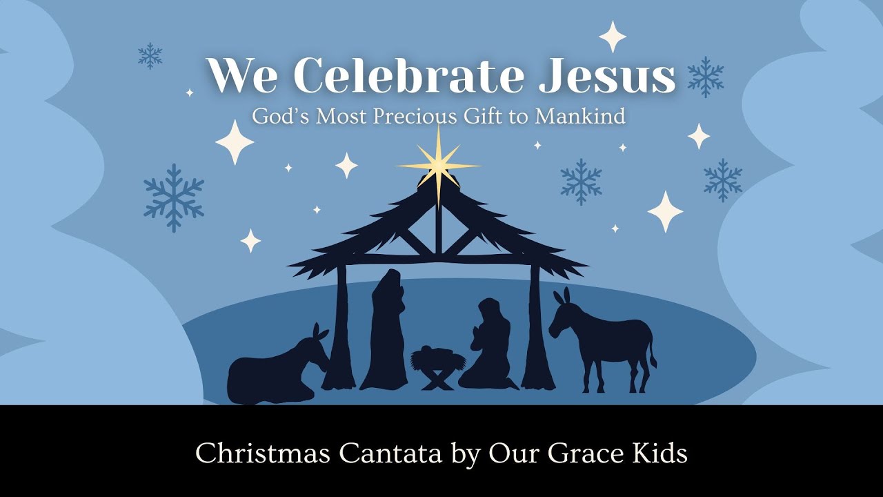 We Celebrate Jesus: God’s Most Precious Gift to Mankind