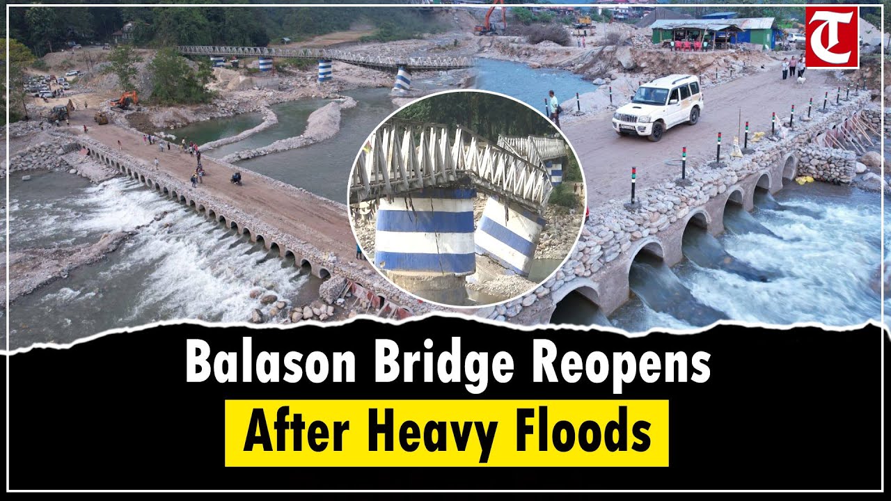 Balason River Bridge Reopens in Darjeeling After Floods | Traffic Restored Between Mirik & Siliguri