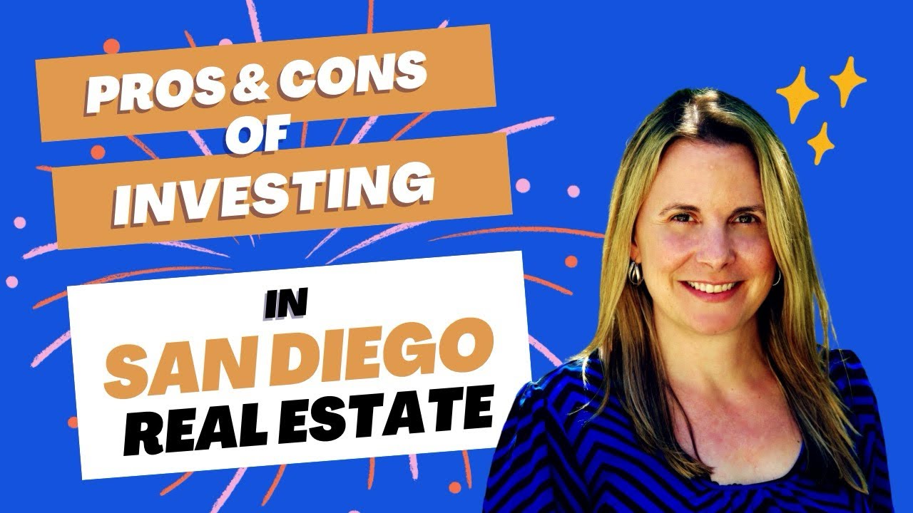 Pros and Cons of Investing in SAN DIEGO   Real Estate