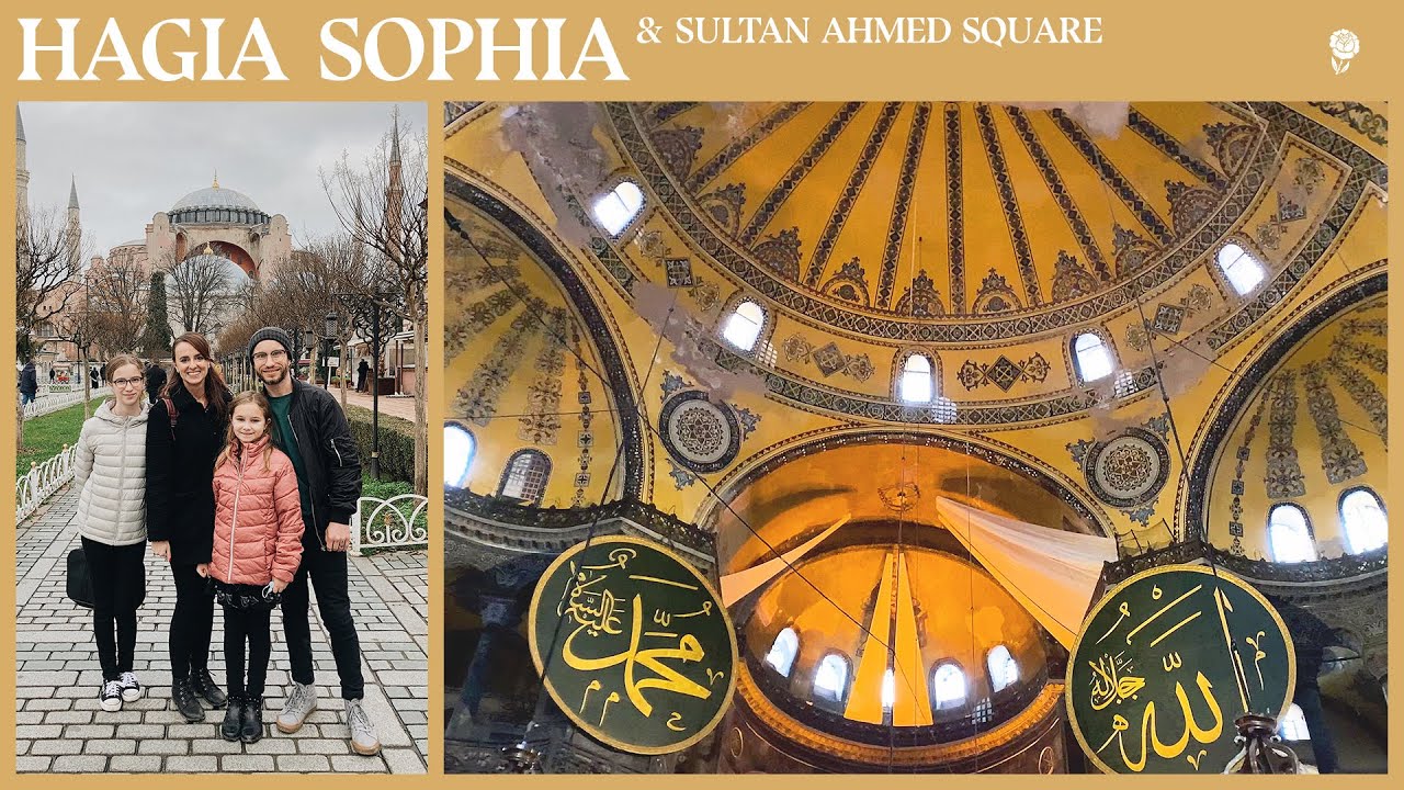Istanbul Family Travel Vlog 🇹🇷 [The Hagia Sophia Mosque & Sultan Ahmed Square]
