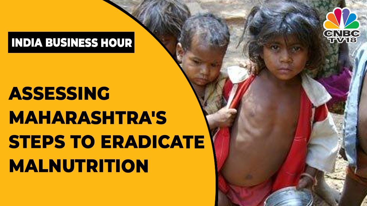 Assessing Maharashtra's Steps To Eradicate Malnutrition | What's Ailing Rural India? | CNBC-TV18