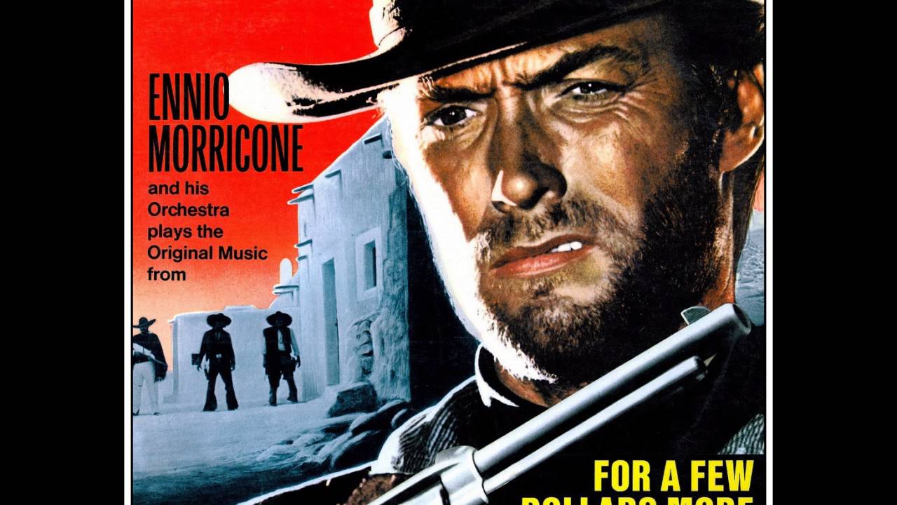 FOR A FEW DOLLARS MORE (THEME MUSIC)  ...  ARTIST, ENNIO MORRICONE (1965)