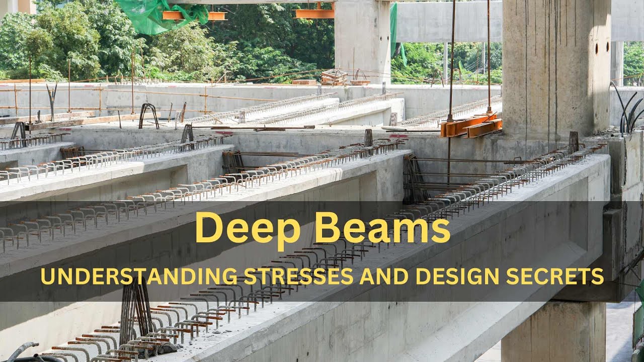 Deep Beams Unveiled: Understanding Stresses and Design Secrets!