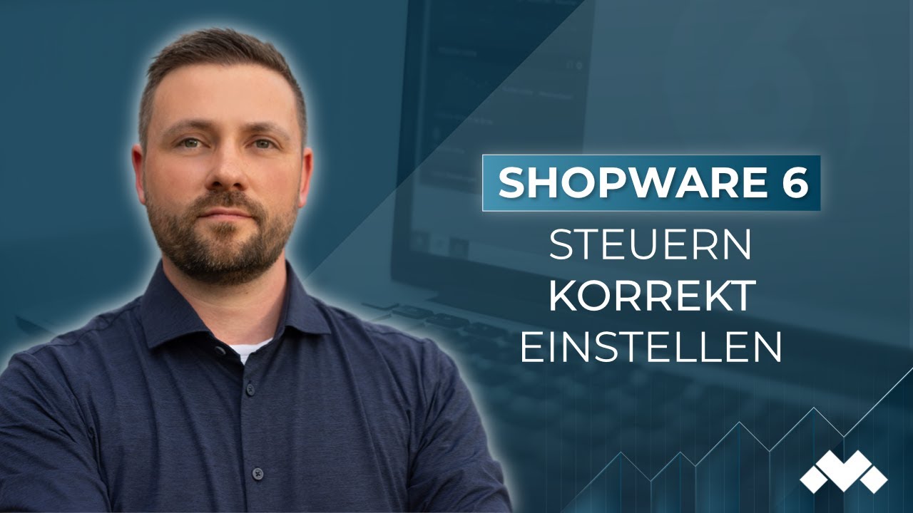 Shopware 6: Mehrwertsteuer richtig einstellen (EU, Drittland, B2B, B2C)