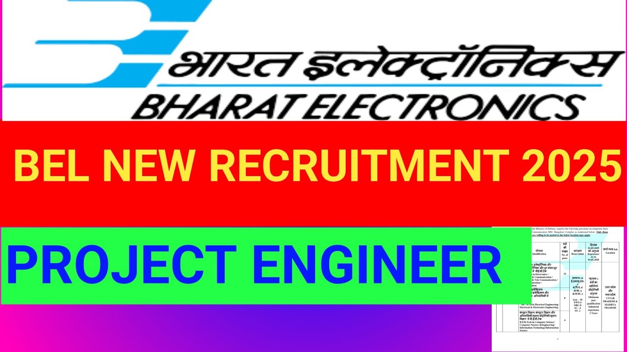 BEL NEW RECRUITMENT 2025.BEL NEW VACANCY OF PROJECT ENGINEER 2025 RELEASED. 