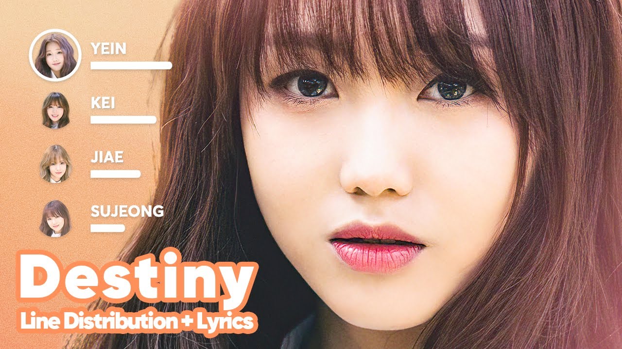 Lovelyz - Destiny (Line Distribution + Lyrics Karaoke) PATREON REQUESTED