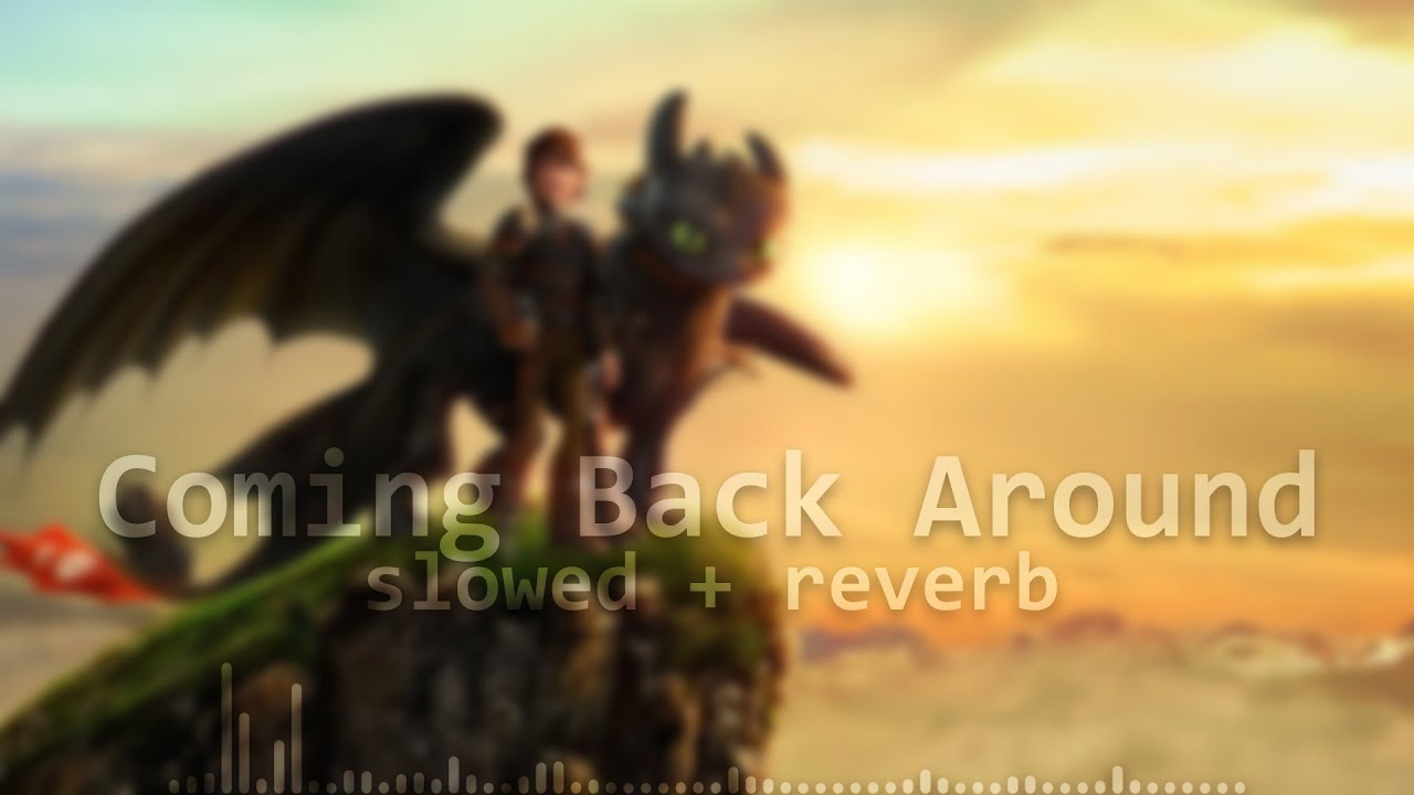 Coming Back Around (slowed + reverb