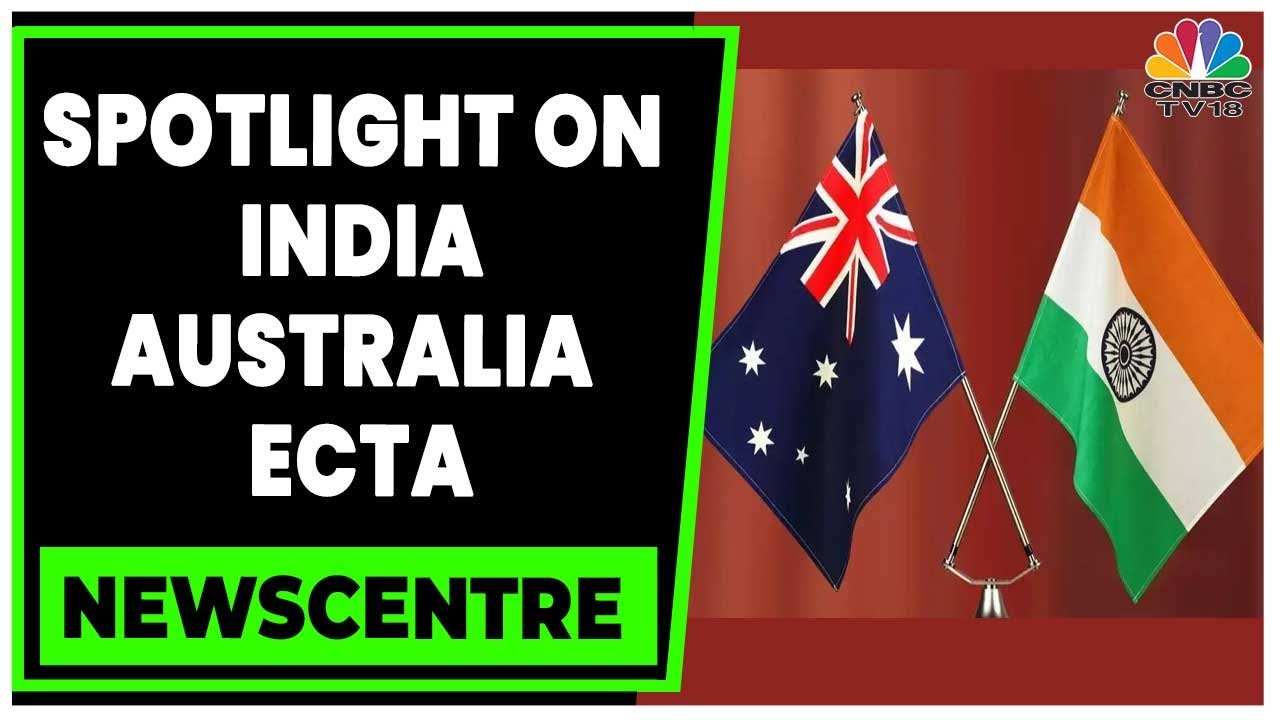 Jodi McKay Discusses Impact, Benefits Of India-Australia ECTA | Newscentre | CNBC-TV18
