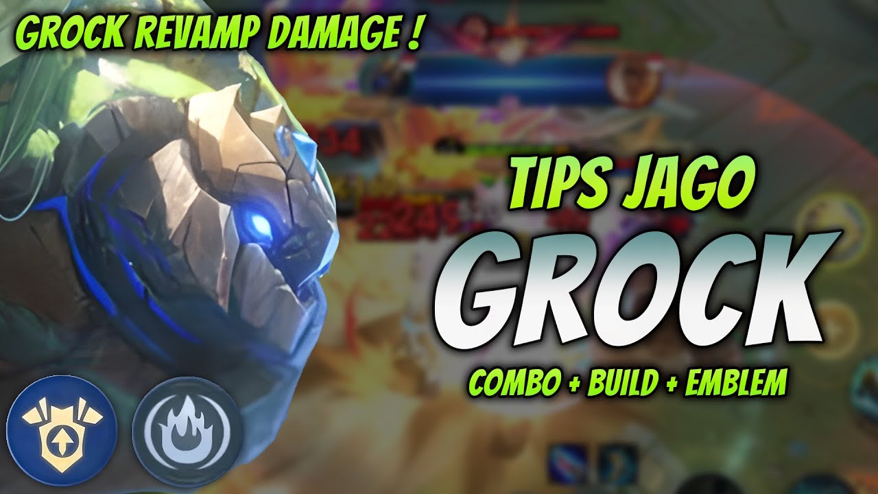 CARA MAIN GROCK REVAMP ! BUILD & EMBLEM GROCK TERSAKIT 2025 ! | GROCK EXP LANE GAMEPLAY