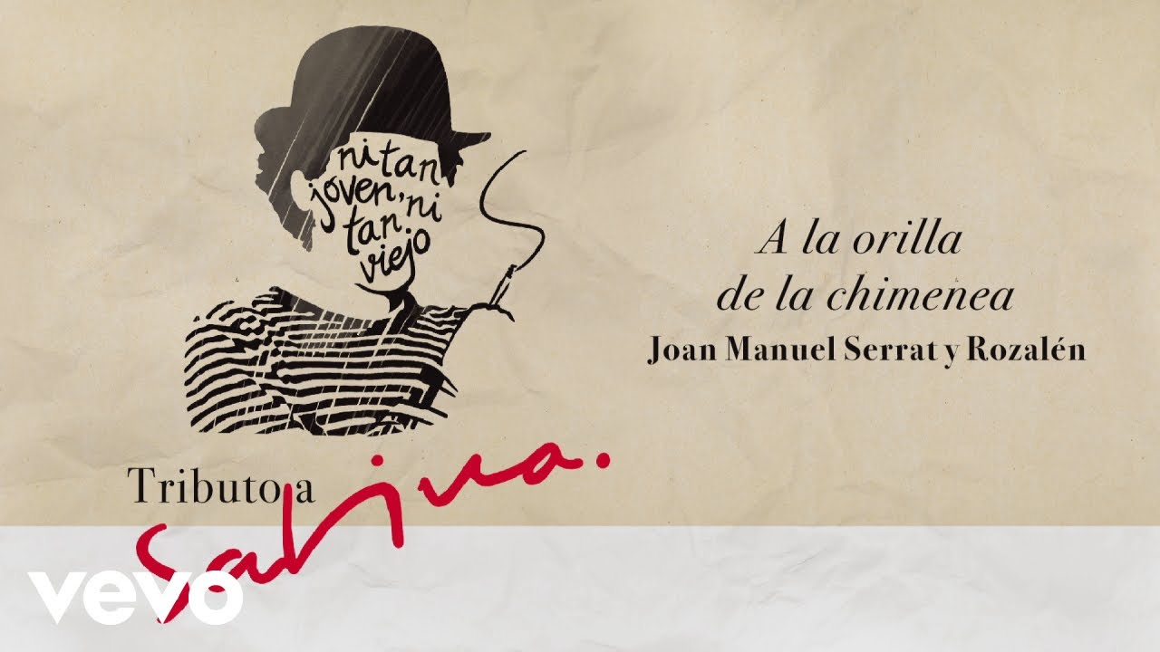 Joan Manuel Serrat, Rozalén - A la Orilla de la Chimenea
