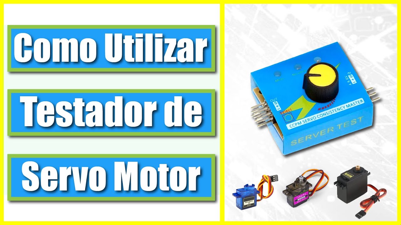 Testador de Servo Motor: como funciona e como utilizar - Tutorial 48