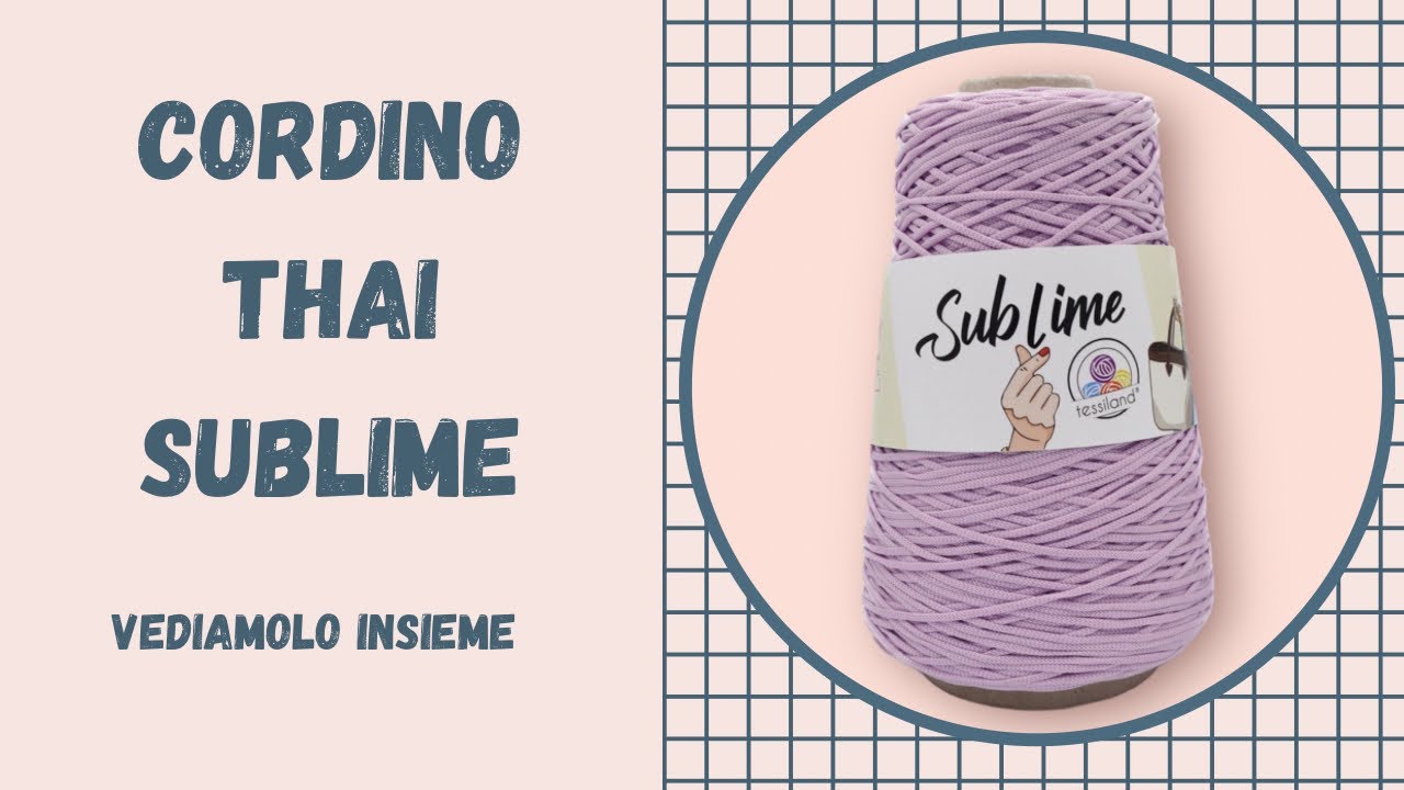 CORDINO THAI SUBLIME Tessiland, recensione ed impressioni