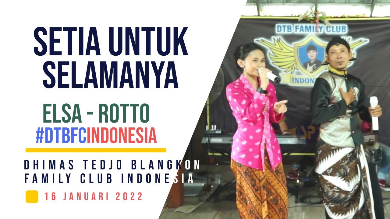 SETIA UNTUK SELAMANYA - ELSA MAYORA FEAT DHIMAS ROTTO // LIVE ANNIVERSARY 4TH DTBFC INDONESIA 2022