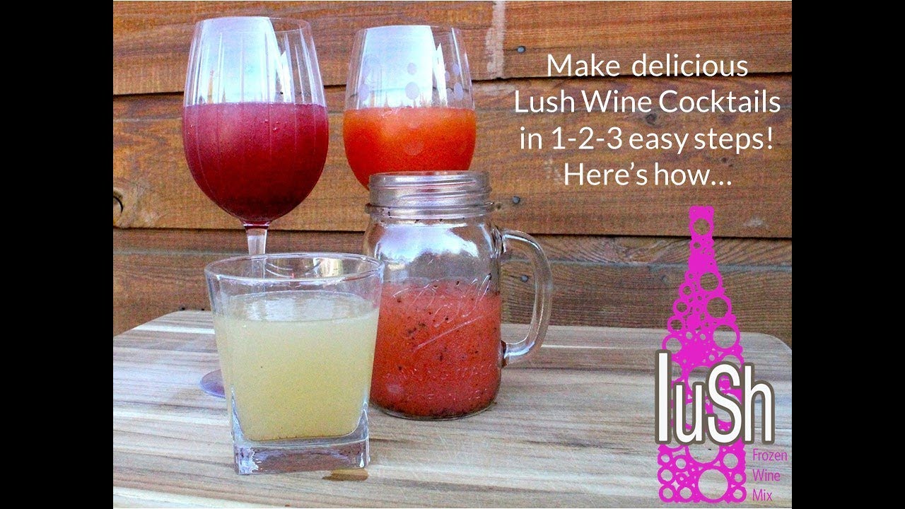 Perfect Party Cocktails! Lush Organic Wine Cocktail Mixers - www.lushwinemix.com