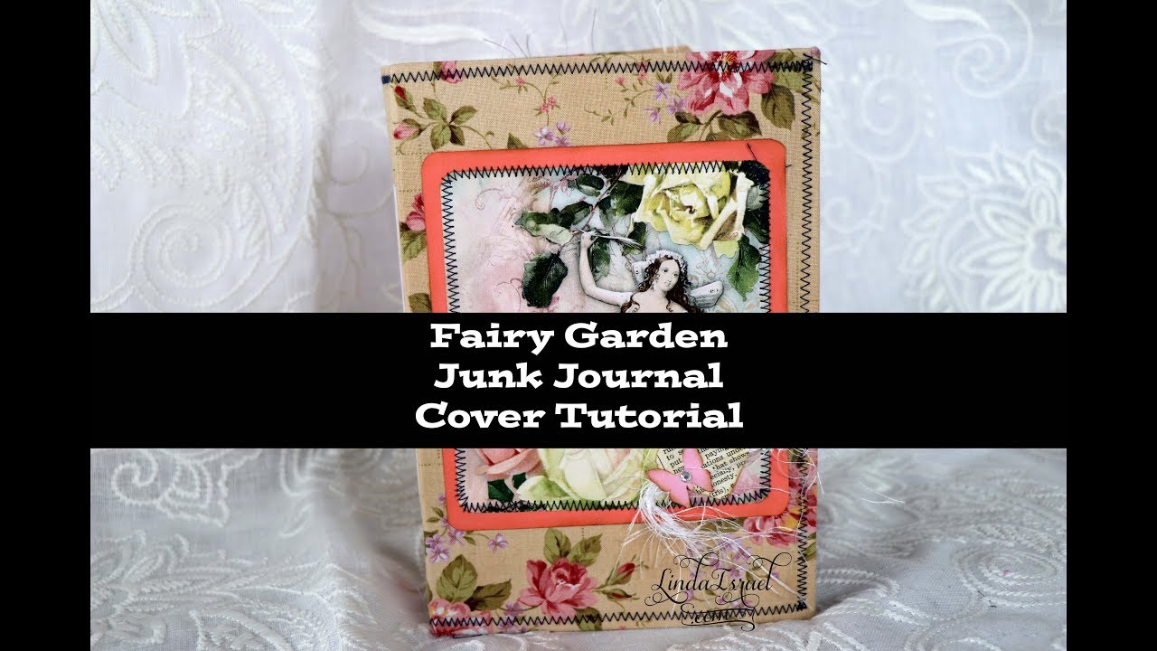 Fairy Garden Junk Journal Cover Tutorial