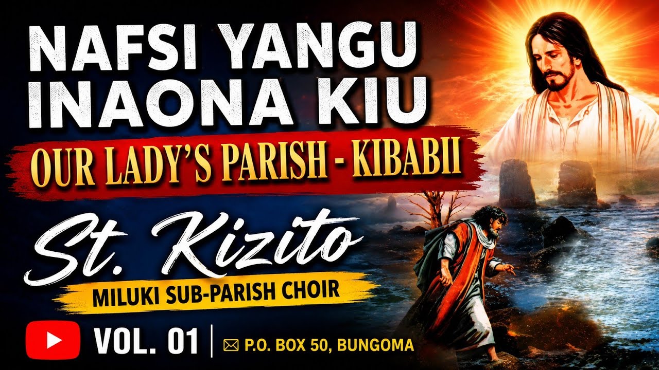 Best of ST Kizito Miluki Catholic Choir