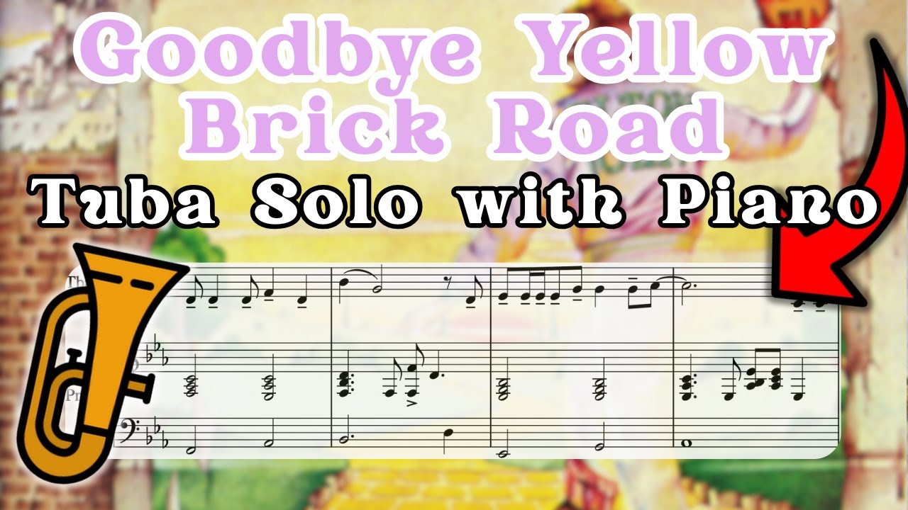 Goodbye Yellow Brick Road for Tuba | Sheet Music Play Along