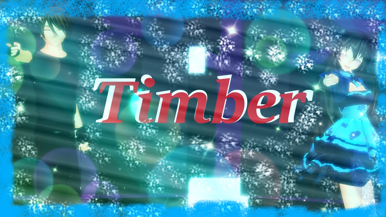 【MMD X Creepypasta】Timber 【Jeff X Jane  】 Normal