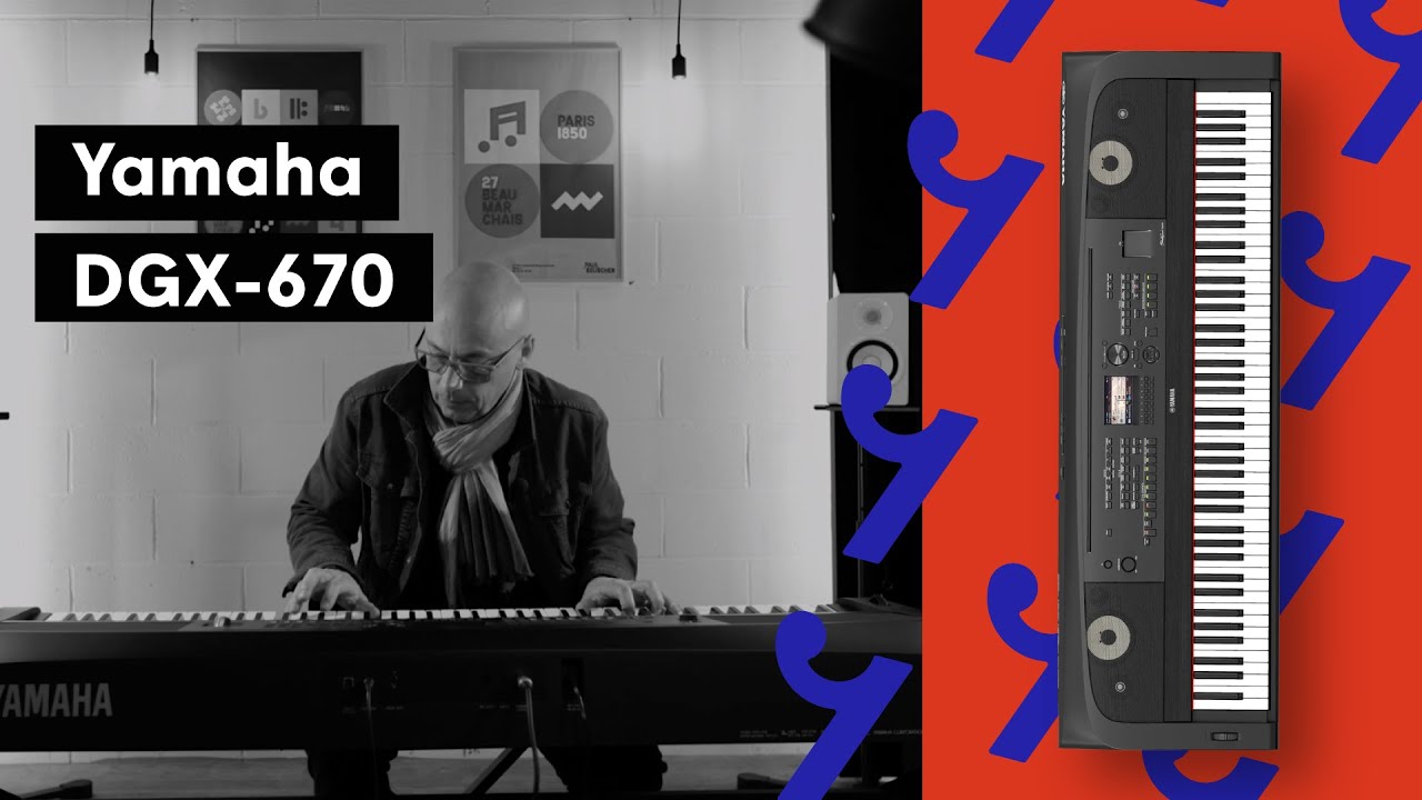 Yamaha DGX-670 — Piano numérique ou clavier arrangeur ?