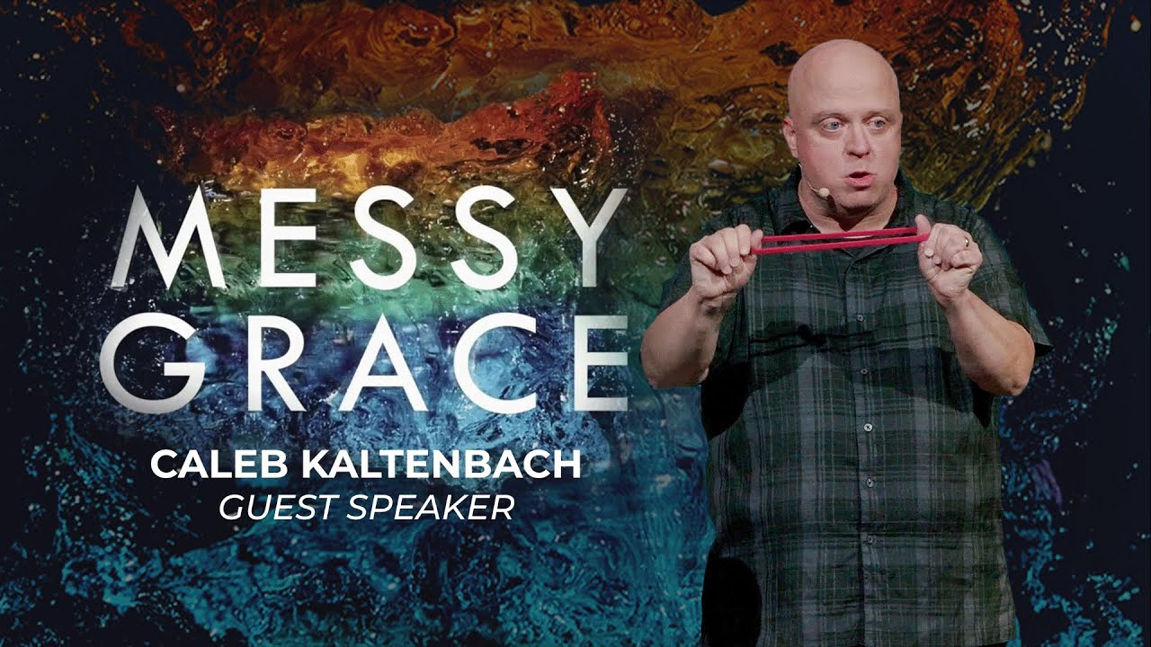 Caleb Kaltenbach  |  Messy Grace  |  September 8, 2024