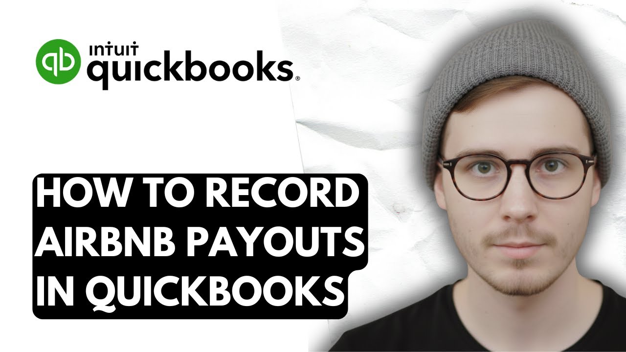 How To Record Airbnb Payouts In QuickBooks Online [2026 Guide]