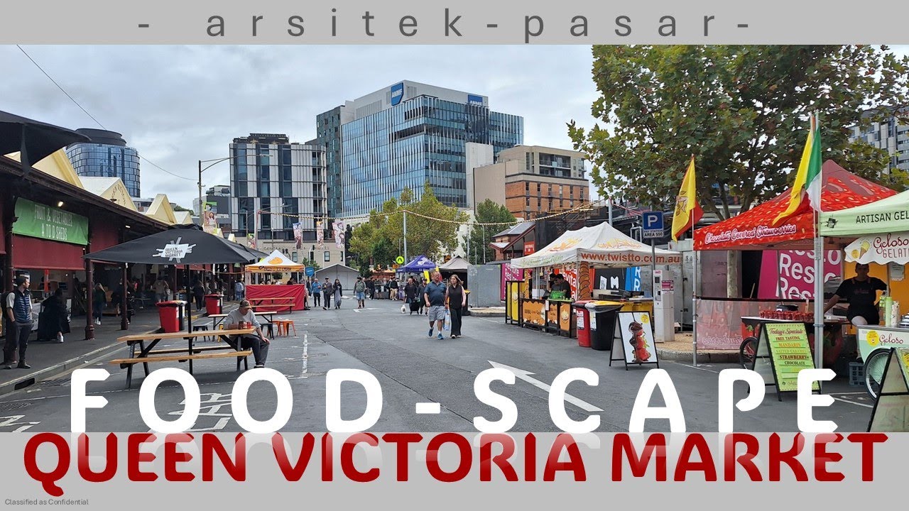 QUEEN VICTORIA MARKET: The Urban Foodscape