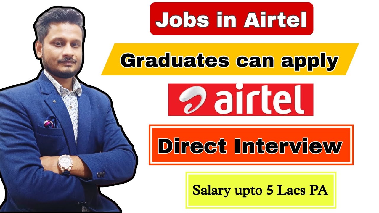 Airtel Job Vacancy 2024 | Direct Interview in Airtel for graduates | Airtel Jobs 2024 | Latest Jobs