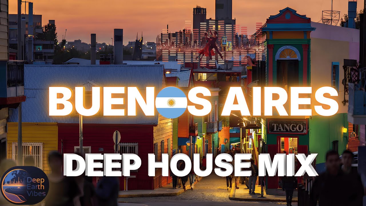 Buenos Aires Tango Deep House 2026 | 1 Hour Urban Chill Background Music for Work, Study & Relax