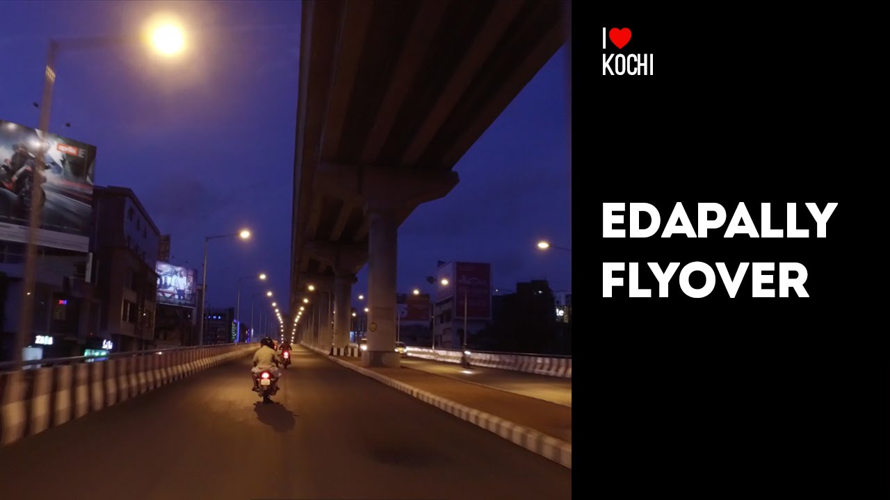 Edapally Flyover | I Love Kochi