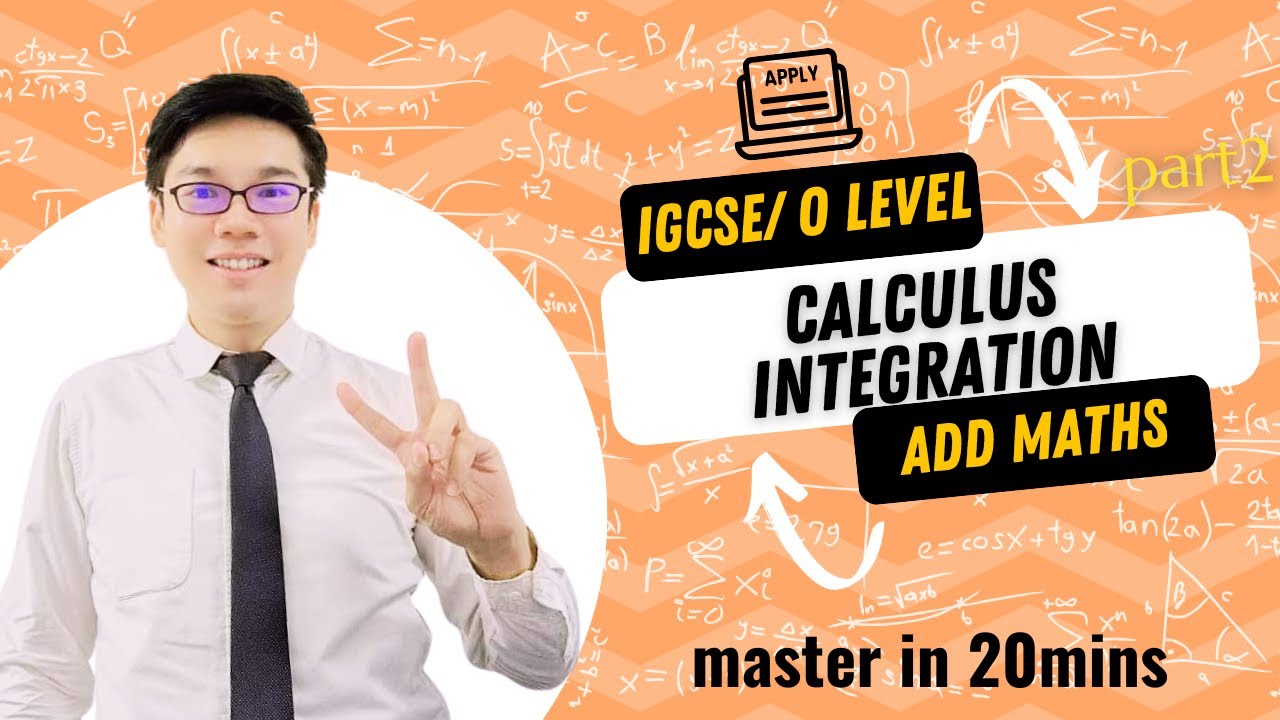 Calculus- Integration Application (IGCSE/GCE O Level ADD MATHS) 0606