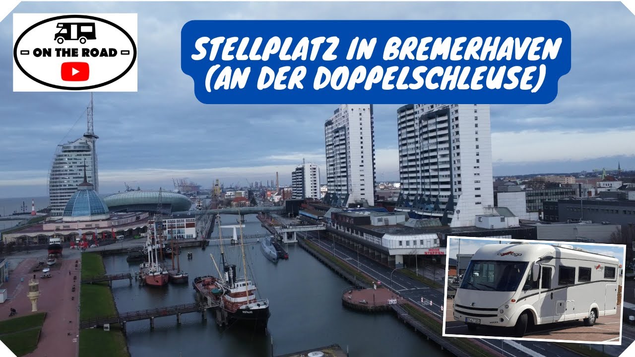 Stellplatz in Bremerhaven (an der Doppelschleuse)