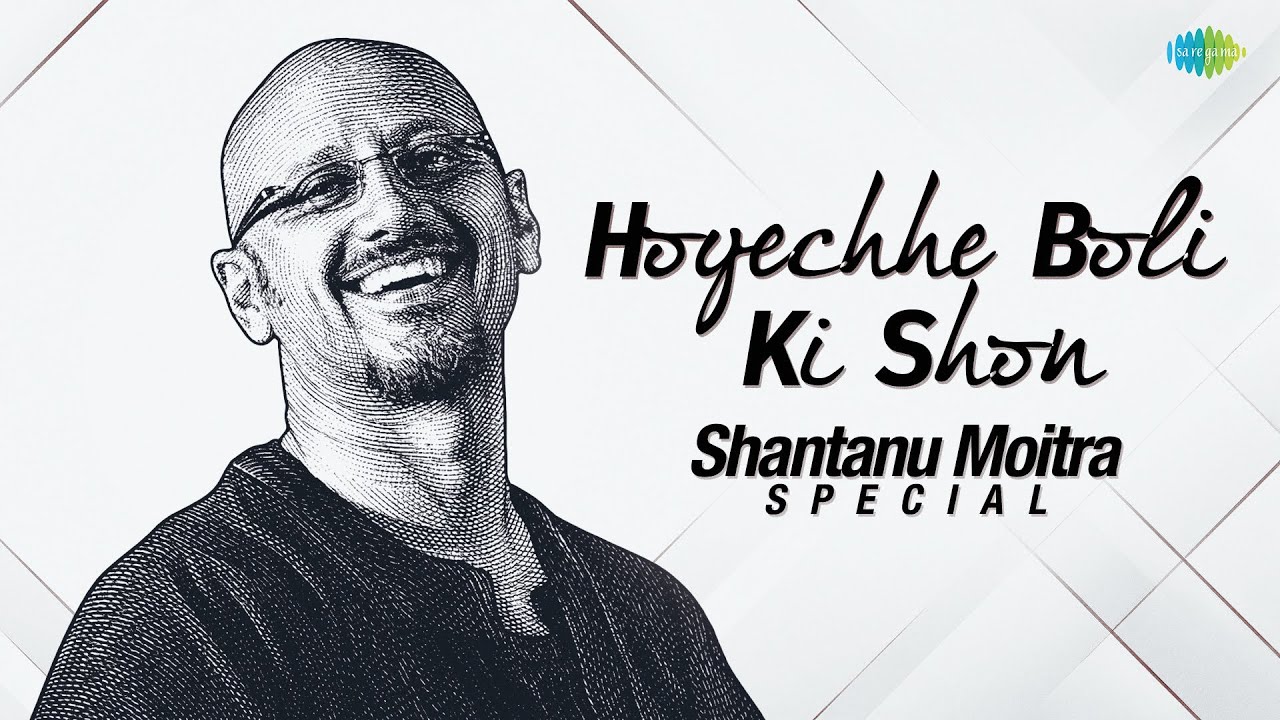 Shantanu Moitra Special | Hoyechhe Boli Ki Shon | Pherari Mon | Jao Pakhi | Bengali Songs