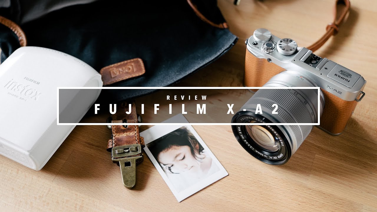 EP.27 รีวิว Fujifilm X-A2