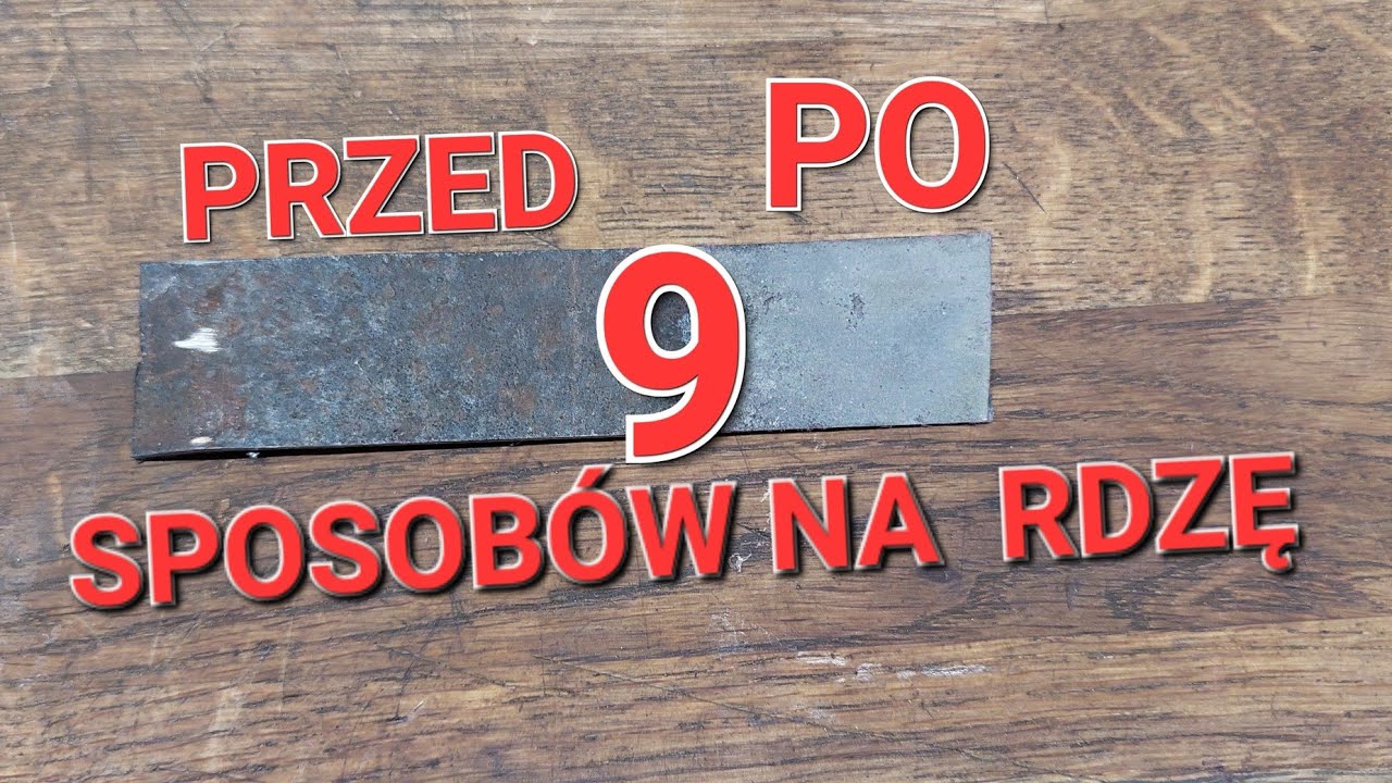 9 Domowych sposob&oacute;w na rdzę. TEST Bastek #recykling