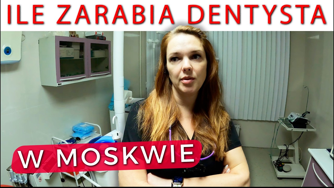 Praca stomatologa w MOSKWIE - od strony lekarza i pacjenta