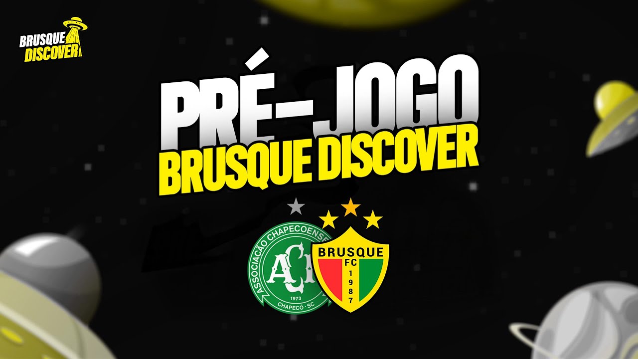 Chapecoense x Brusque FC - Pré-Jogo Brusque Discover - Ao vivo e com imagens