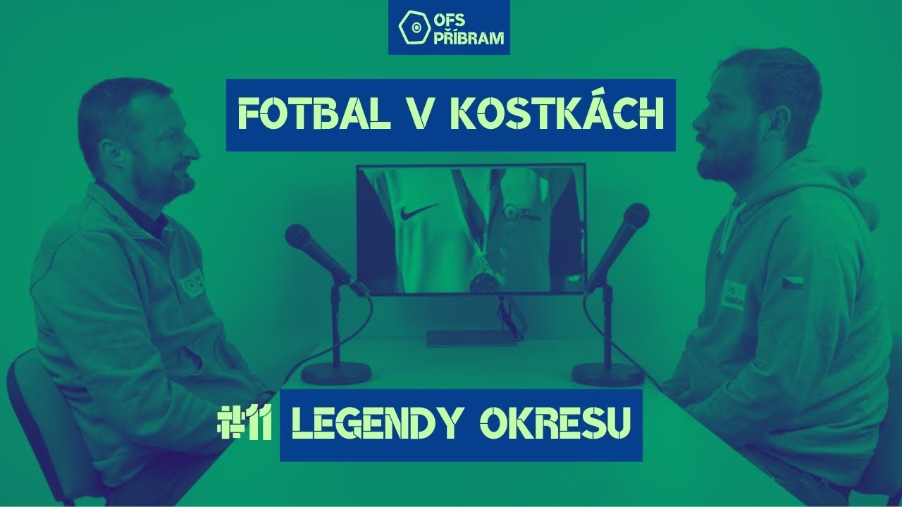 Fotbal v Kostkách #11 Legendy okresu