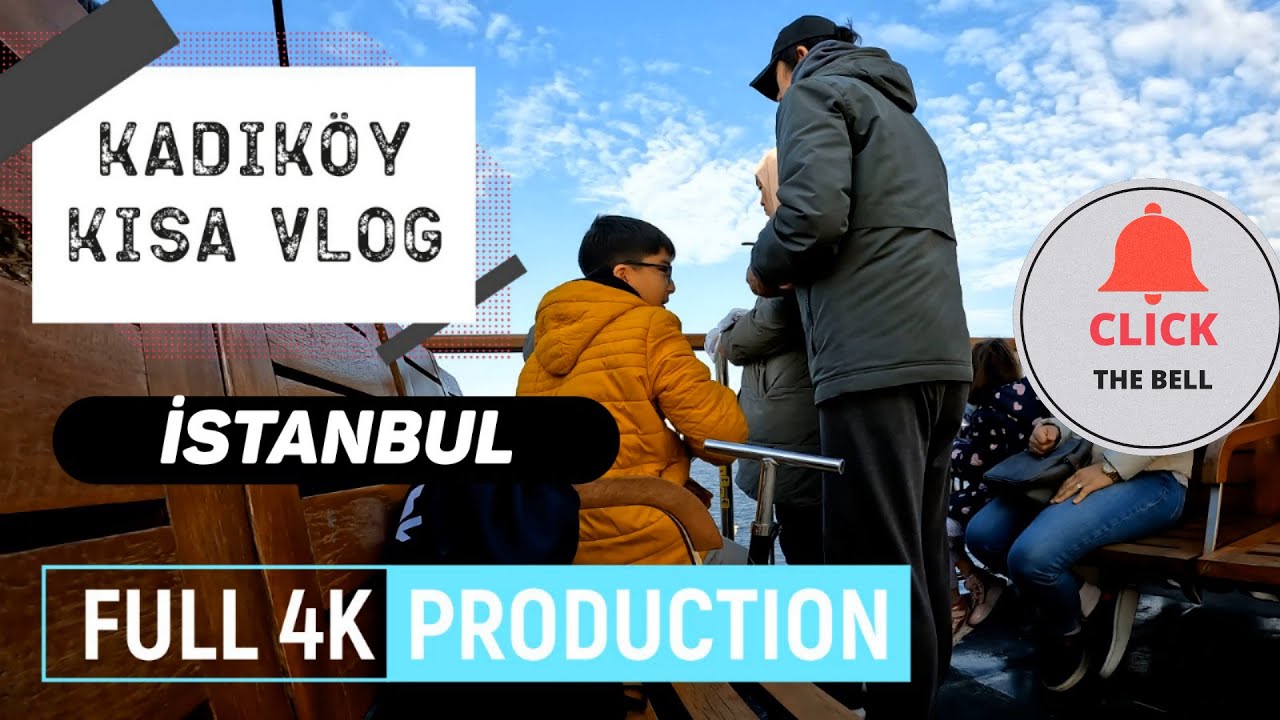 İSTANBUL  //  KADIKÖY  KISA VLOG 4K