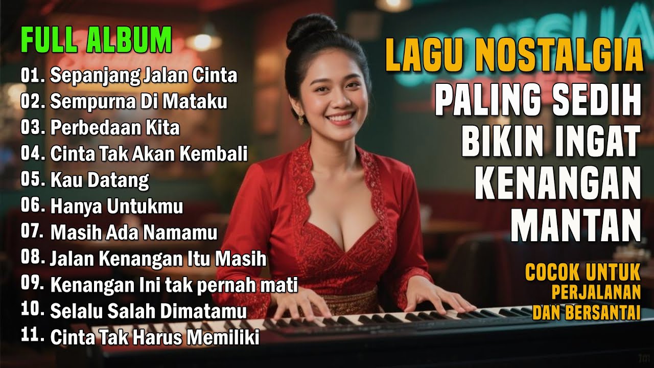 LAGU NOSTALGIA PALING SEDIH 😭 PATAH HATI 💔 Lagu Lawas Indonesia Terpopuler - Kenangan Era 80an