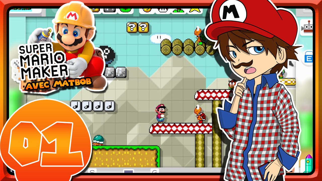 [Let's Play FR] Super Mario Maker - &Eacute;pisode 1