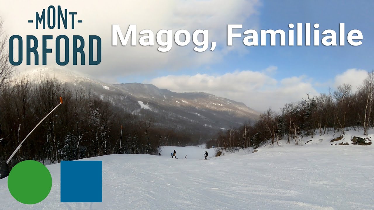 Mont Orford - Magog to Familliale