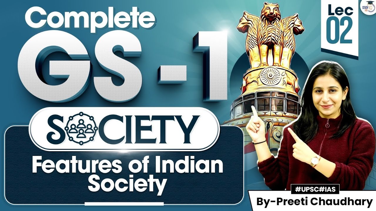 UPSC CSE GS1 | Complete INDIAN Society  | Features of Indian Society | Lec 2 | UPSC Mains | StudyIQ