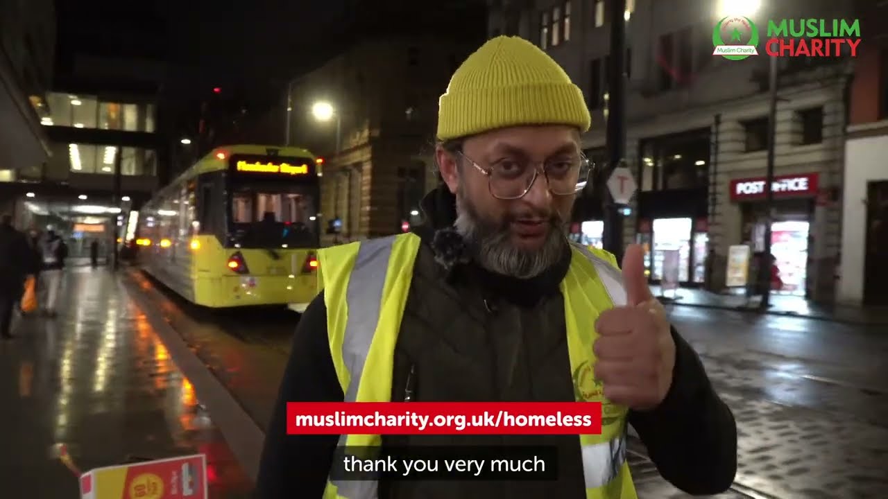 Warming Hearts In Manchester Team Effort To Support The Homeless | Team Effort | Muslim Charity